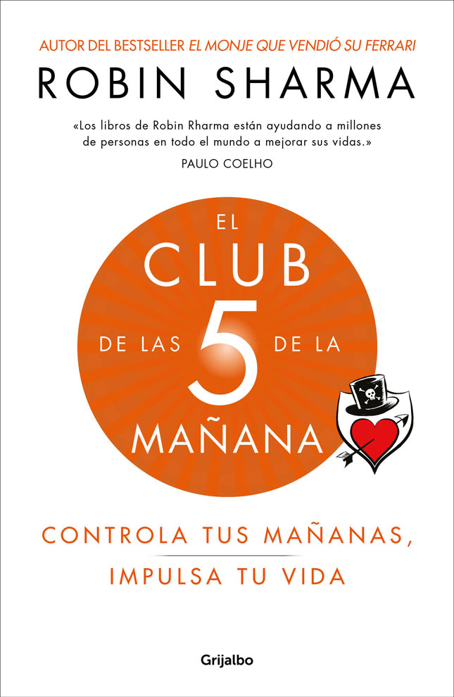 ROBIN SHARMA El Club de las 5 de la mañana Controla tus mañanas impulsa tu - photo 1