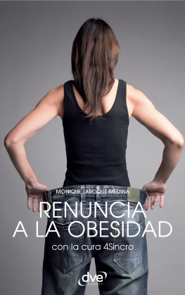 Monique Laroque-Medina Renuncia a la obesidad