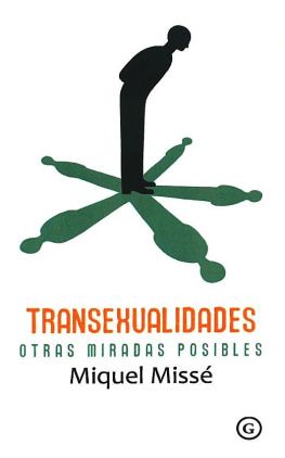 Miquel Missé - Transexualidades. Otras miradas posibles