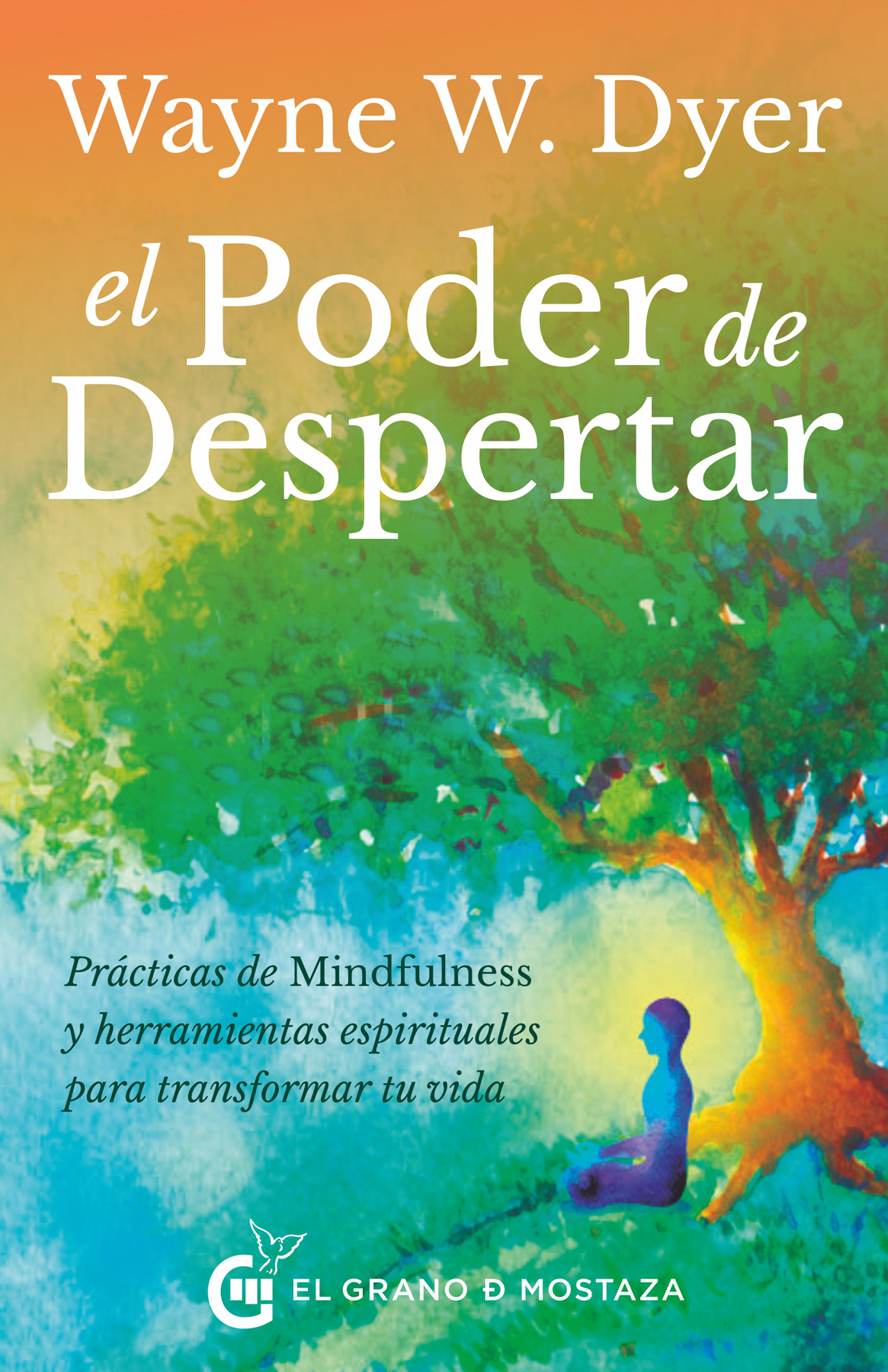 EL PODER DE DESPERTAR PRÁCTICAS DE MINDFULNESS Y HERRAMIENTAS ESPIRITUALES - photo 1