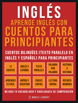 Mobile Library - Inglés--Aprende Inglés Con Cuentos Para Principiantes (Vol 1): Cuentos Bilingües (Texto Paralelo En Inglés y Español) Para Principiantes (Inglés Para Latinos)