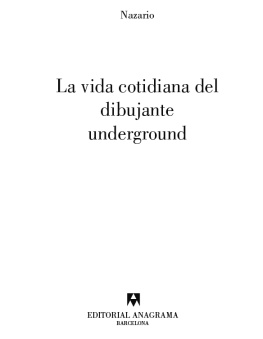 Nazario Luque La vida cotidiana del dibujante underground