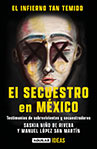 Saskia Niño de Rivera - El infierno tan temido: El secuestro en México
