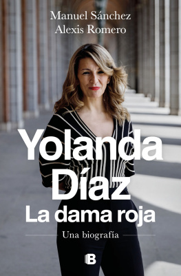 Manuel Sánchez Yolanda Díaz. La dama roja: Una biografía