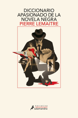 Pierre Lemaitre Diccionario apasionado de la novela negra