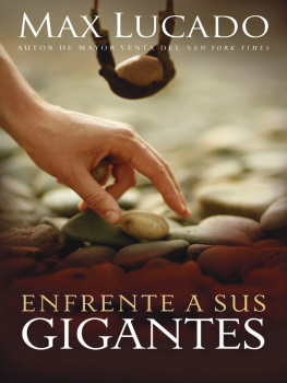 Max Lucado - Enfrente a Sus Gigantes