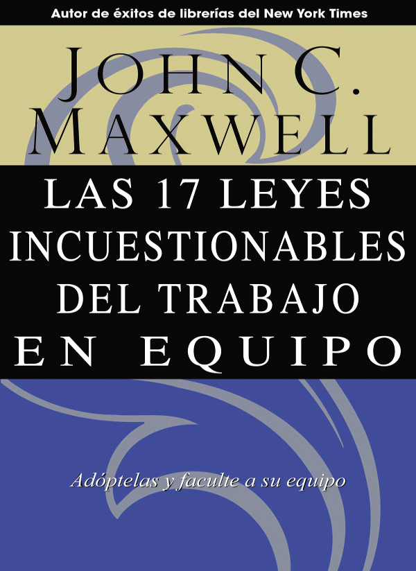 Las 17 Leyes Incuestionables del trabajo en equipo - image 1