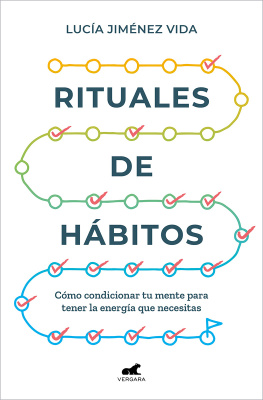 Lucía Jiménez Vida Rituales de Hábitos: Cómo condicionar tu mente para tener la energía que necesitas