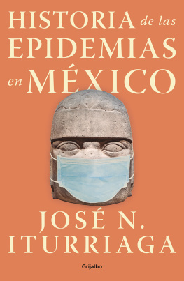 José N. Iturriaga Historia de las epidemias en México