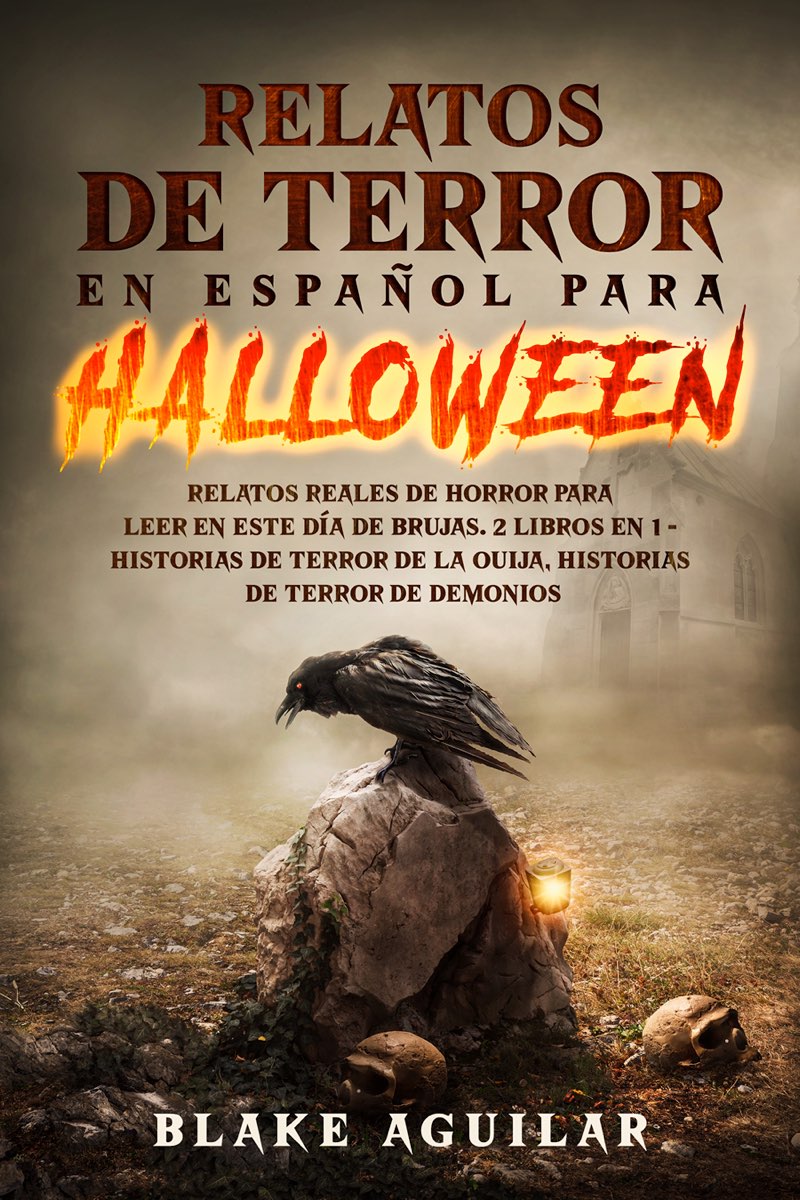 Relatos de Terror en Español para Halloween Relatos Reales de Horror para Leer - photo 1