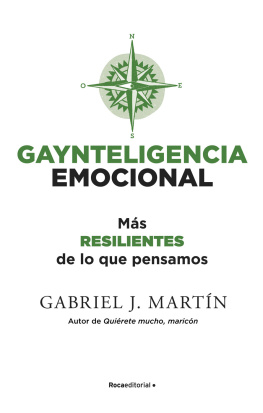 Gabriel J. Martín Gaynteligencia Emocional: Más resilientes de lo que pensamos