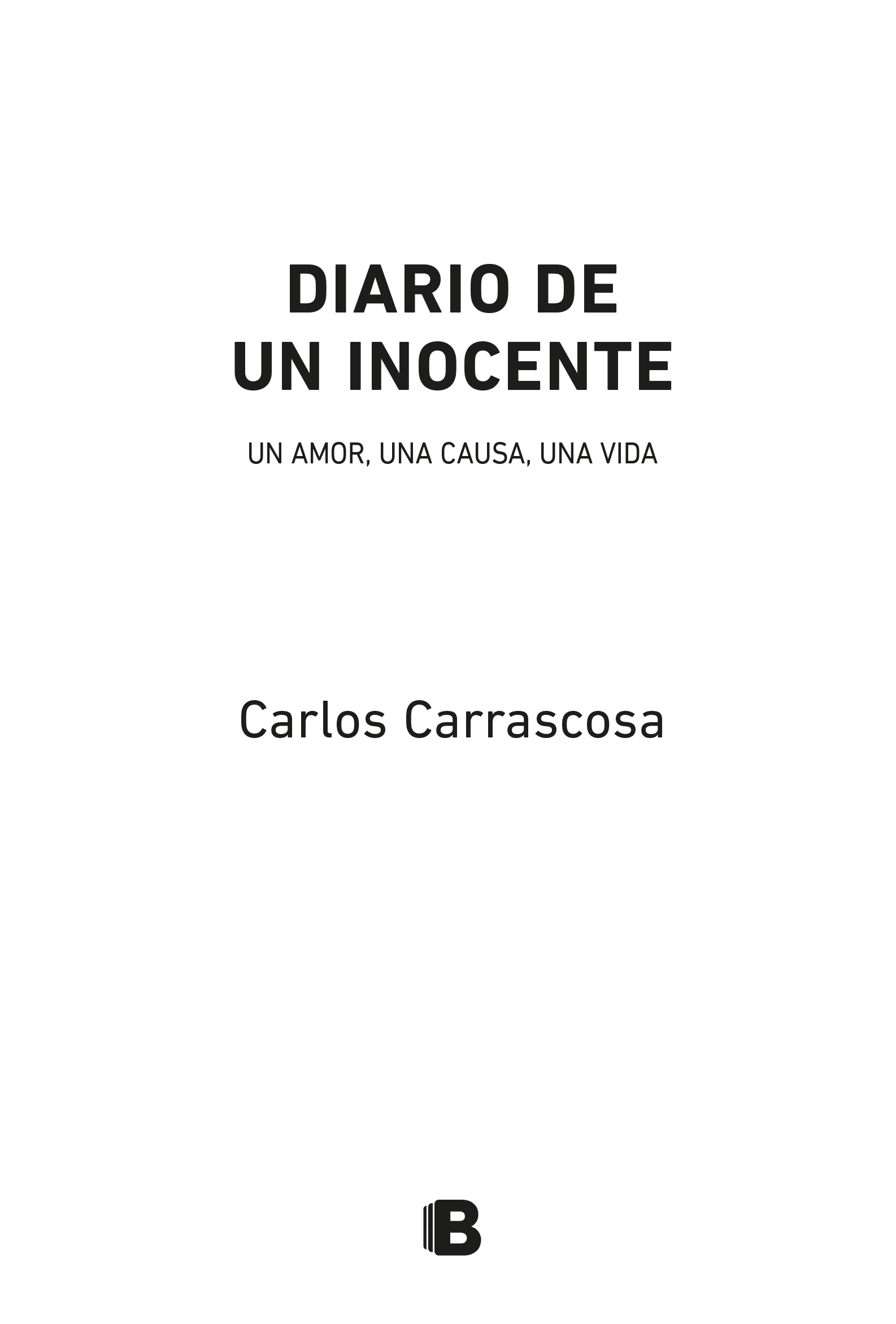 Diario de un inocente Un amor una causa una vida - image 2