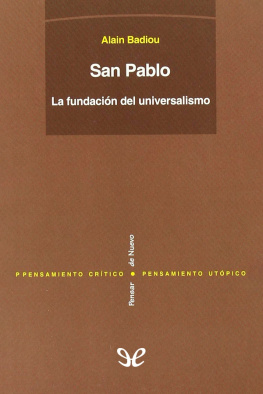 Alain Badiou San Pablo: La fundación del universalismo
