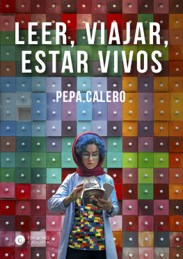 Pepa Calero - Leer, viajar, estar vivos