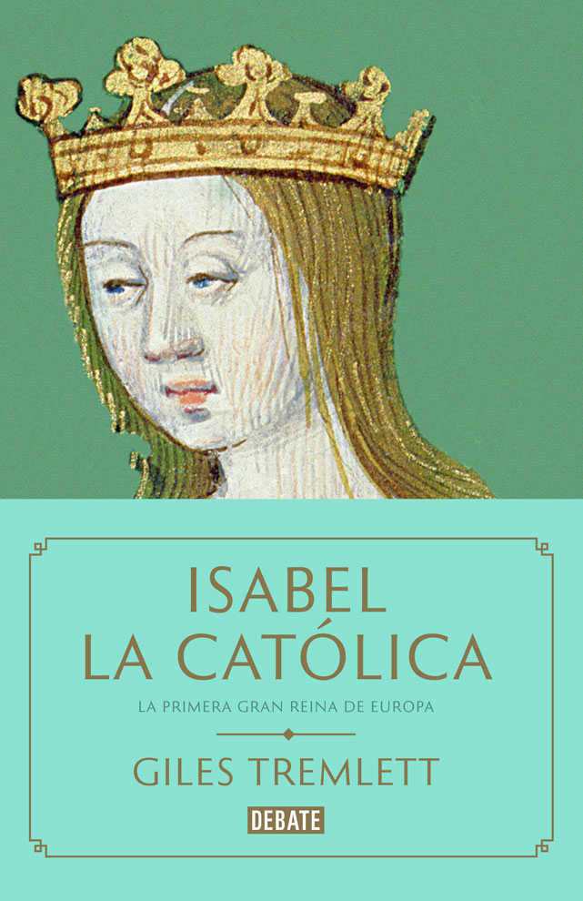 Isabel la Católica La primera gran reina de Europa - image 1