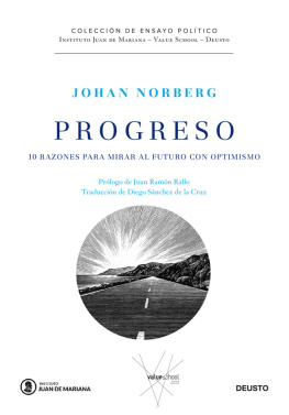 Johan Norberg Progreso: 10 razones para mirar al futuro con optimismo