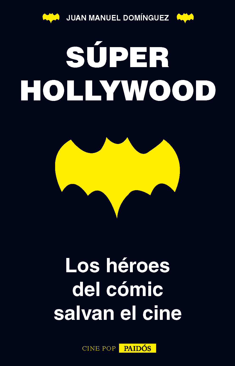 Súper Hollywood Los héroes del cómic salvan el cine SÚPER HOLLYWOOD LOS - photo 1