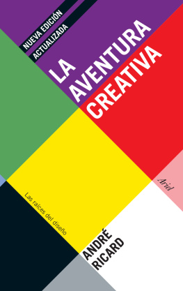 André Ricard La aventura creativa: Las raíces del diseño