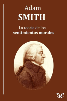 Adam Smith La teoría de los sentimientos morales