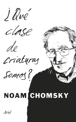 Noam Chomsky ¿Qué clase de criaturas somos?
