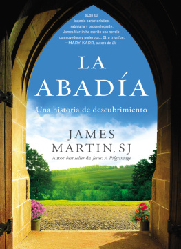 James Martin - Abadía: Una historia de descubrimiento