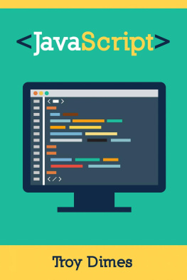 Troy Dimes JavaScript Una Guía de Aprendizaje para el Lenguaje de Programación JavaScript