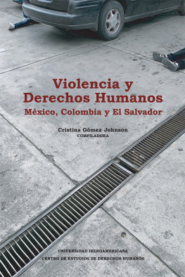 Cristina Gómez Johnson Violencia y Derechos Humanos: México, Colombia y El Salvador