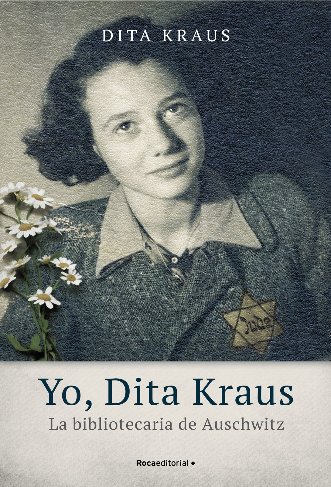 Yo Dita Kraus La bibliotecaria de Auschwitz - image 1