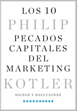 Philip Kotler Los 10 pecados capitales del marketing: Signos y soluciones