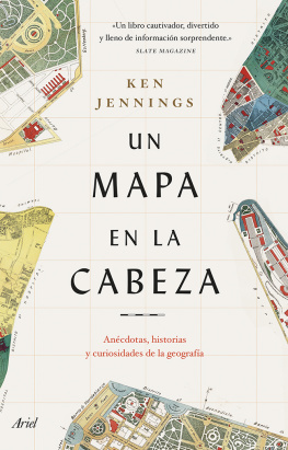 Ken Jennings - Un mapa en la cabeza: Anécdotas, historias y curiosidades de la geografía