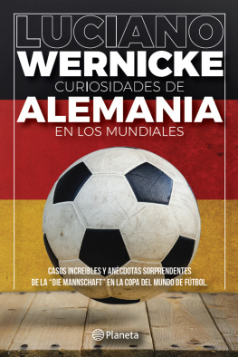 Luciano Wernicke - Curiosidades de Alemania en los Mundiales