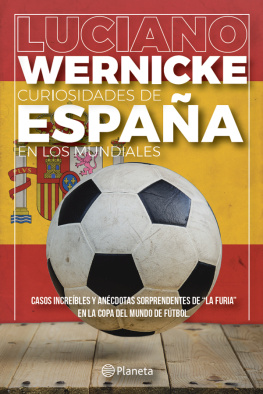 Luciano Wernicke Curiosidades de España en los Mundiales
