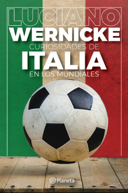 Luciano Wernicke Curiosidades de Italia en los Mundiales