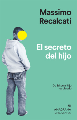 Massimo Recalcati - El secreto del hijo