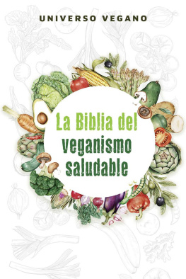 Universo Vegano - La Biblia del Veganismo Saludable