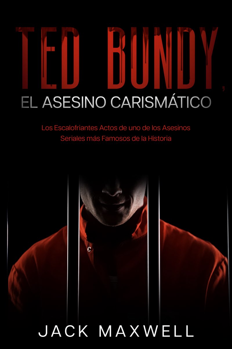 Ted Bundy el Asesino Carismático Los Escalofriantes Actos de uno de los - photo 1
