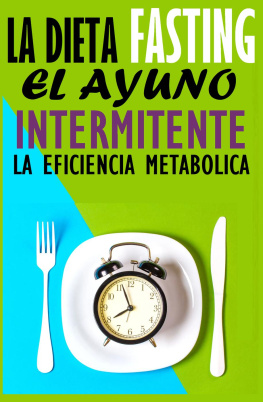 Victor Montas - Dieta Fasting: La eficiencia Metabolica