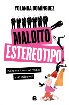 Yolanda Domínguez Maldito estereotipo