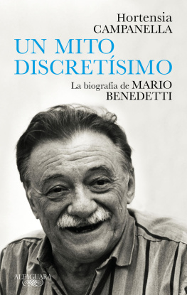 Hortensia Campanella Un mito discretísimo: La biografía de Mario Benedetti