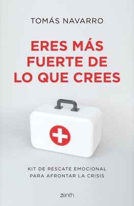 Tomás Navarro Eres más fuerte de lo que crees: Kit de rescate emocional para afontar la crisis