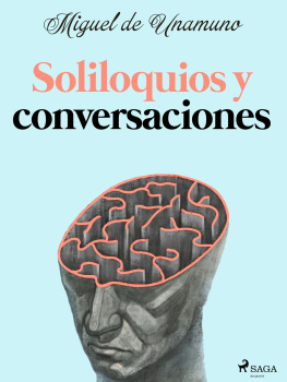 Miguel de Unamuno Soliloquios y Conversaciones