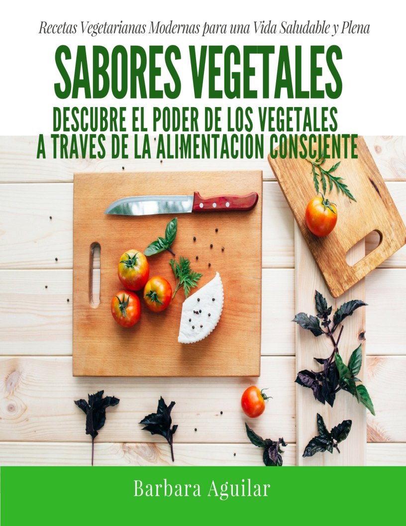 Tabla de Contenidos Introducción Nociones Nutricionales Verduras para disfrutar - photo 1