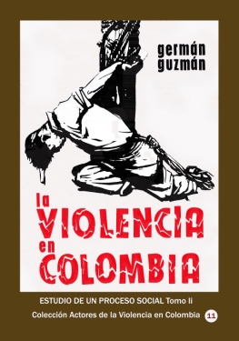 Germán Guzmán - La violencia en Colombia Estudio de un proceso social Tomo II