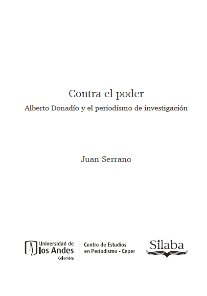 Serrano Juan Contra el poder Alberto Donadío y el periodismo de - photo 2