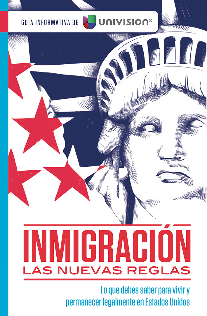 Inmigración Las nuevas reglas Guía de Univision - image 1