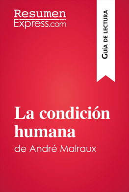 ResumenExpress - La condición humana de André Malraux (Guía de lectura): Resumen y análisis completo