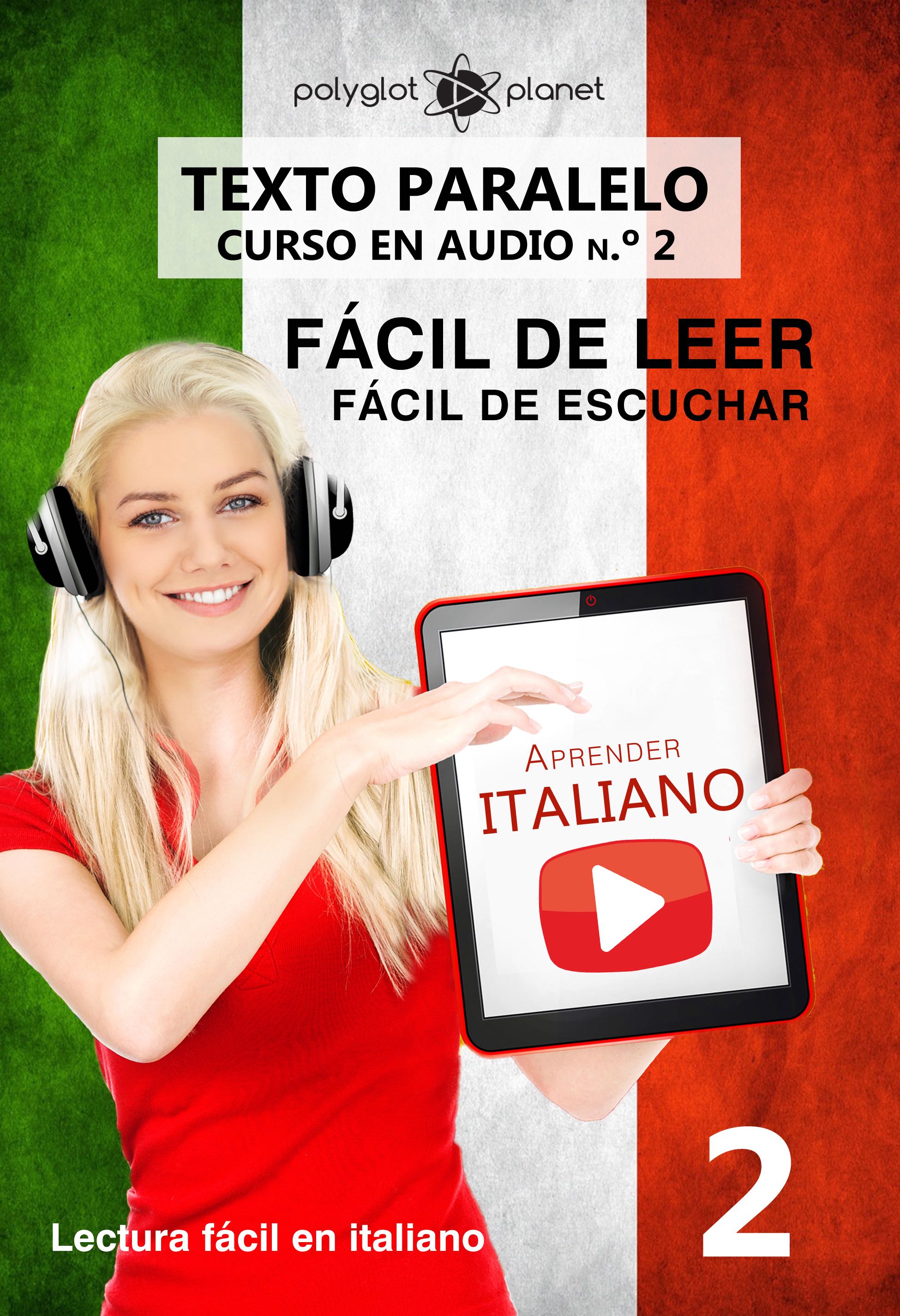Contents Aprender italiano Texto paralelo Fácil de leer Fácil de escuchar - photo 1