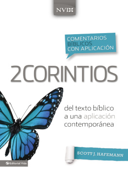 Scott J. Hafemann - Comentario bíblico con aplicación NVI 2 Corintios: Del texto bíblico a una aplicación contemporánea