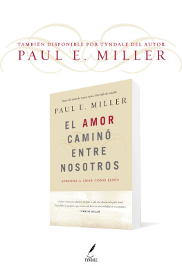 Paul E. Miller - Una Vida de Oración: Conectándose Con Dios En Un Mundo Lleno de Distracciones