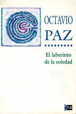 Octavio Paz Laberinto de la soledad